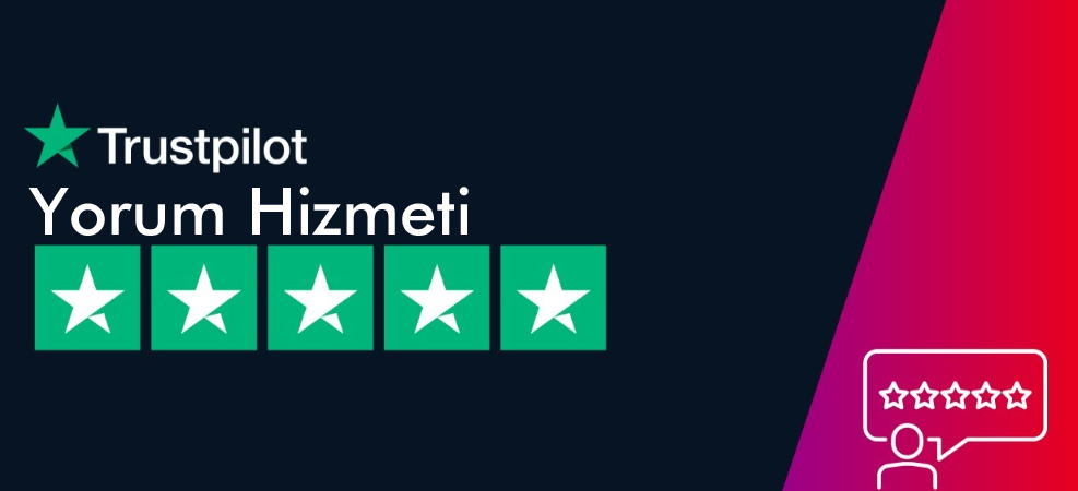 Trustpilot Yorum Hizmeti Nedir? Nereden Alınır?